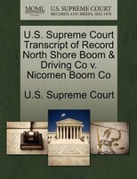 U.s. Supreme Court Transcript Of Record North Shore Boom & Driving Co V. Nicomen Boom Co