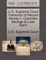 U.s. Supreme Court Transcript Of Record Kinney V. Columbia Savings & Loan Ass'n