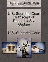 U.s. Supreme Court Transcript Of Record U S V. Gudger