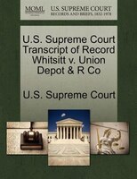U.s. Supreme Court Transcript Of Record Whitsitt V. Union Depot & R Co