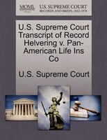 U.s. Supreme Court Transcript Of Record Helvering V. Pan-american Life Ins Co