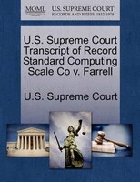 U.s. Supreme Court Transcript Of Record Standard Computing Scale Co V. Farrell