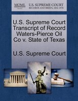 U.s. Supreme Court Transcript Of Record Waters-pierce Oil Co V. State Of Texas