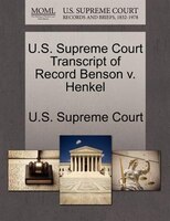 U.s. Supreme Court Transcript Of Record Benson V. Henkel