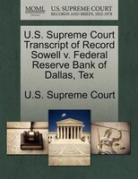 U.s. Supreme Court Transcript Of Record Sowell V. Federal Reserve Bank Of Dallas, Tex