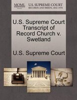 U.s. Supreme Court Transcript Of Record Church V. Swetland