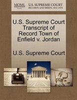 U.s. Supreme Court Transcript Of Record Town Of Enfield V. Jordan
