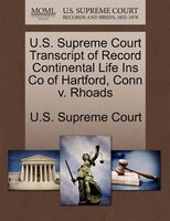 U.s. Supreme Court Transcript Of Record Continental Life Ins Co Of Hartford, Conn V. Rhoads