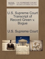 U.s. Supreme Court Transcript Of Record Green V. Bogue