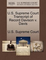 U.s. Supreme Court Transcript Of Record Davison V. Davis