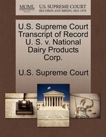 U.s. Supreme Court Transcript Of Record U. S. V. National Dairy Products Corp.