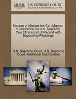 Mauran V. Alliance Ins Co: Mauran V. Insurance Co U.s. Supreme Court Transcript Of Record With Supporting Pleadings