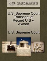 U.s. Supreme Court Transcript Of Record U S V. Axman