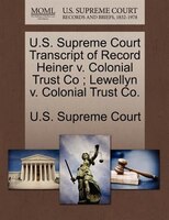 U.s. Supreme Court Transcript Of Record Heiner V. Colonial Trust Co ; Lewellyn V. Colonial Trust Co.
