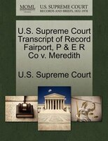 U.s. Supreme Court Transcript Of Record Fairport, P & E R Co V. Meredith
