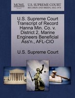 U.s. Supreme Court Transcript Of Record Hanna Min. Co. V. District 2, Marine Engineers Beneficial Ass'n., Afl-cio