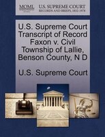 U.s. Supreme Court Transcript Of Record Faxon V. Civil Township Of Lallie, Benson County, N D