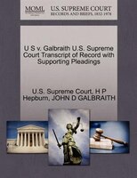 U S V. Galbraith U.s. Supreme Court Transcript Of Record With Supporting Pleadings