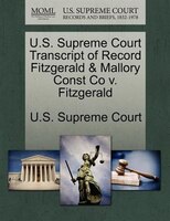 U.s. Supreme Court Transcript Of Record Fitzgerald & Mallory Const Co V. Fitzgerald