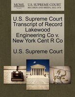U.s. Supreme Court Transcript Of Record Lakewood Engineering Co V. New York Cent R Co