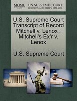 U.s. Supreme Court Transcript Of Record Mitchell V. Lenox: Mitchell's Ex'r V. Lenox