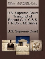 U.s. Supreme Court Transcript Of Record Gulf, C & S F R Co V. Mcginnis