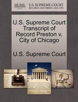 U.s. Supreme Court Transcript Of Record Preston V. City Of Chicago