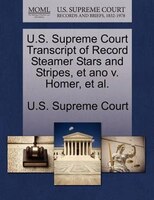 U.s. Supreme Court Transcript Of Record Steamer Stars And Stripes, Et Ano V. Homer, Et Al.