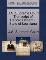 U.s. Supreme Court Transcript Of Record Hebert V. State Of Louisiana