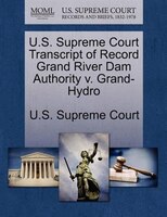 U.s. Supreme Court Transcript Of Record Grand River Dam Authority V. Grand-hydro
