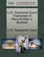 U.s. Supreme Court Transcript Of Record Darr V. Burford