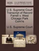 U.s. Supreme Court Transcript Of Record Farrell V. West Chicago Park Com'rs