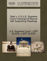 Teter V. U S U.s. Supreme Court Transcript Of Record With Supporting Pleadings