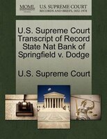 U.s. Supreme Court Transcript Of Record State Nat Bank Of Springfield V. Dodge