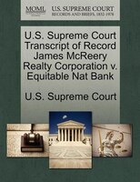 U.s. Supreme Court Transcript Of Record James Mcreery Realty Corporation V. Equitable Nat Bank
