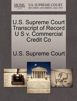 U.s. Supreme Court Transcript Of Record U S V. Commercial Credit Co