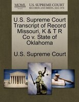 U.s. Supreme Court Transcript Of Record Missouri, K & T R Co V. State Of Oklahoma