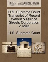 U.s. Supreme Court Transcript Of Record Walnut & Quince Streets Corporation V. Mills