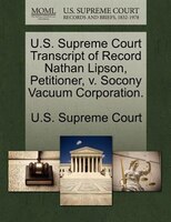 U.s. Supreme Court Transcript Of Record Nathan Lipson, Petitioner, V. Socony Vacuum Corporation.