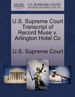 U.s. Supreme Court Transcript Of Record Muse V. Arlington Hotel Co