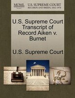 U.s. Supreme Court Transcript Of Record Aiken V. Burnet