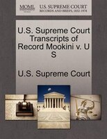 U.s. Supreme Court Transcripts Of Record Mookini V. U S