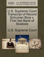 U.s. Supreme Court Transcript Of Record Schuman Bros V. First Nat Bank Of Skiatook