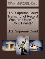 U.s. Supreme Court Transcript Of Record Western Union Tel Co V. Priester