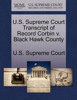 U.s. Supreme Court Transcript Of Record Corbin V. Black Hawk County