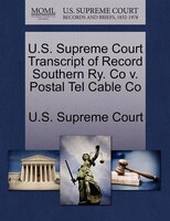U.s. Supreme Court Transcript Of Record Southern Ry. Co V. Postal Tel Cable Co