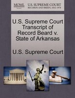 U.s. Supreme Court Transcript Of Record Beard V. State Of Arkansas