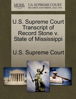 U.s. Supreme Court Transcript Of Record Stone V. State Of Mississippi