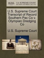 U.s. Supreme Court Transcript Of Record Southern Pac Co V. Olympian Dredging Co