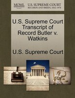 U.s. Supreme Court Transcript Of Record Butler V. Watkins
